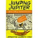 Jumping Jupiter - Ernestine Gilbreth Carey