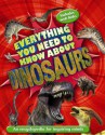 Everything You Need to Know About Dinosaurs - Dougal Dixon