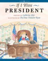 If I Were President - Catherine Stier, Diane DiSalvo-Ryan