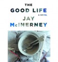 The Good Life - Jay McInerney