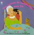 Una Canasta De Cumpleaños Para Tía - Pat Mora