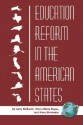 Education Reform in the American States (PB) - Jerry McBeath, Maria Elena Reyes, Mary Ehrlander