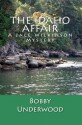 The Idaho Affair (Sheriff Jace Wilkinson 1) - Bobby Underwood