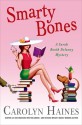 Smarty Bones: A Sarah Booth Delaney Mystery - Carolyn Haines