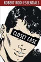 Closet Case (Robert Rodi Essentials) - Robert Rodi