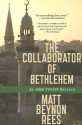 The Collaborator of Bethlehem: An Omar Yussef Mystery - Matt Rees