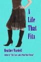 A Life That Fits - Heather Wardell