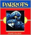 Parrots - Mark J. Rauzon