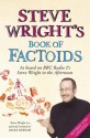 Steve Wright's Book of Factoids - Steve Wright