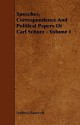 Speeches, Correspondence and Political Papers of Carl Schurz - Volume I - Frederic Bancroft