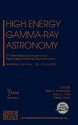 High Energy Gamma-Ray Astronomy: 2nd International Symposium on High Energy Gamma-Ray Astronomy - Felix A. Aharonian