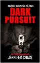 Dark Pursuit (Emily Stone Series Book 5) - Jennifer Chase