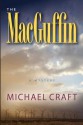 The Macguffin - Michael Craft