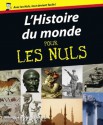 L'Histoire du monde pour les nuls (French Edition) - Philippe Moreau Defarges, Marc Chalvin