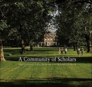 A Community of Scholars: Impressions of the Institute for Advanced Study - Serge J-F Levy, Michael Francis Atiyah, Chantal David, Freeman Dyson, Jane Fulcher, Peter Goddard, Barbara Kowalzig, Wolf Lepenies, Paul Moravec, Joan Wallach Scott, David H. Weinberg