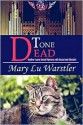 Tone Dead: Another Laura Kenzel Mystery with Rascal and Mischief - Mary Lu Warstler