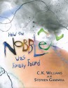 How the Nobble Was Finally Found - C.K. Williams, Stephen Gammell