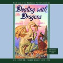 Dealing with Dragons - Patricia C. Wrede, Words Take Wing Repertory Company of Syracuse, NY, Listening Library