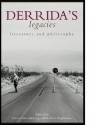 Derrida's Legacies: Literature and Philosophy - Simon Glendinning, Robert Eaglestone