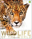 Wildlife of the World (Dk Smithsonian) - DK Publishing, Don E. Wilson