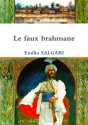 Le faux brahmane (French Edition) - Emilio Salgari