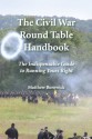 The Civil War Round Table Handbook - Matthew Borowick, Hank Ballone, Jay Jorgensen