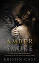 Amber Smoke: The Escaped - Book One - Kristin Cast