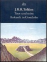 Tuor und seine Ankunft in Gondolin - J.R.R. Tolkien, Wolfgang Krege, Hans J. Schütz