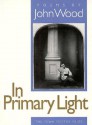 In Primary Light: Poems - John Wood