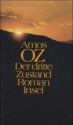 Der dritte Zustand : Roman - Amos ʿOz, Ruth Achlama