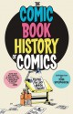 Comic Book History of Comics - Ryan Dunlavey, Fred Van Lente