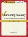 Enhancing Sexuality: A Problem-Solving Approach to Treating Dysfunction, Workbook - John P. Wincze