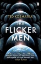 The Flicker Men - Ted Kosmatka