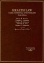 Health Law, Cases, Materials and Problems (American Casebooks) - Barry R. Furrow, Sandra H. Johnson, Thomas L. Greaney