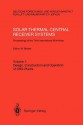 Solar Thermal Central Receiver Systems: Proceedings Of The Third International Workshop, June 23 27, 1986, Konstanz, Federal Republic Of Germany - M. Becker