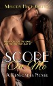 Score On Me (A Renegades Novel Book 1) - Melody Heck Gatto, Emma Meade, Katherine McCarthy