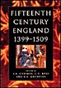 Fifteenth Century England, 1399 1509: Studies In Politics And Society - Charles L. Ross