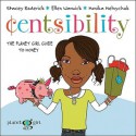 Centsibility: The Planet Girl Guide to Money - Stacey Roderick, Ellen Warwick