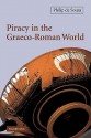 Piracy in the Graeco-Roman World - Philip de Souza