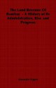 The Land Revenue of Bombay - A History of Its Administration, Rise and Progress - Alexander Rogers