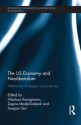 The Us Economy and Neoliberalism: Alternative Strategies and Policies - Nikolaos Karagiannis, Zagros Madjd-Sadjadi, Swapan Sen