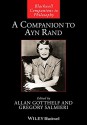 A Companion to Ayn Rand (Blackwell Companions to Philosophy) - Allan Gotthelf, Gregory Salmieri