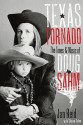 Texas Tornado: The Times and Music of Doug Sahm - Jan Reid, Shawn Sahm