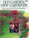 Old Garden, New Gardener - Gay Search, Geoff Hamilton