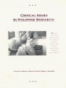 Critical Issues In Philippine Research: A Selected And Annotated Literature Review On The Women's Movement, Conflict In Luzon's Cordillera, Muslim Autonomy, And Recent Political Resistence - Norman Anderson