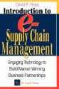 Introduction to E-Supply Chain Management: Engaging Technology to Build Market-Winning Business Partnerships - David F. Ross