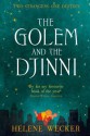 The Golem and the Djinni - Helene Wecker