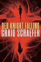 Red Knight Falling (Harmony Black Series Book 2) - Craig Schaefer