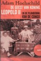 De Geest van Koning Leopold II en de plundering van de Congo - Adam Hochschild, Jan Willem Bos