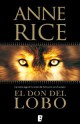 El don del lobo - Anne Rice